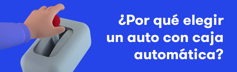 Por qué elegir un auto con caja automática